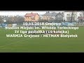 10.11.2018 IV LIGA PODLASKA (16 kolejka) WARMIA Grajewo - HETMAN Białystok